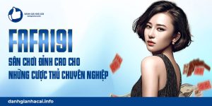 Fafa191 - Nhà cái số 1 cho cược thủ chuyên nghiệp