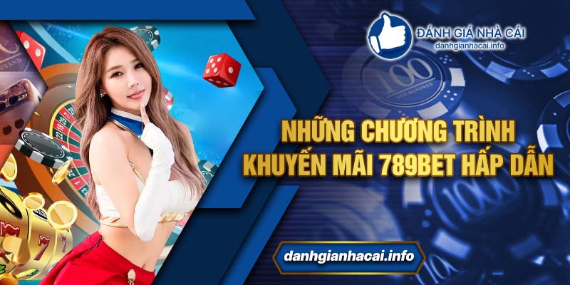 Những chương trình khuyến mãi 789BET hấp dẫn