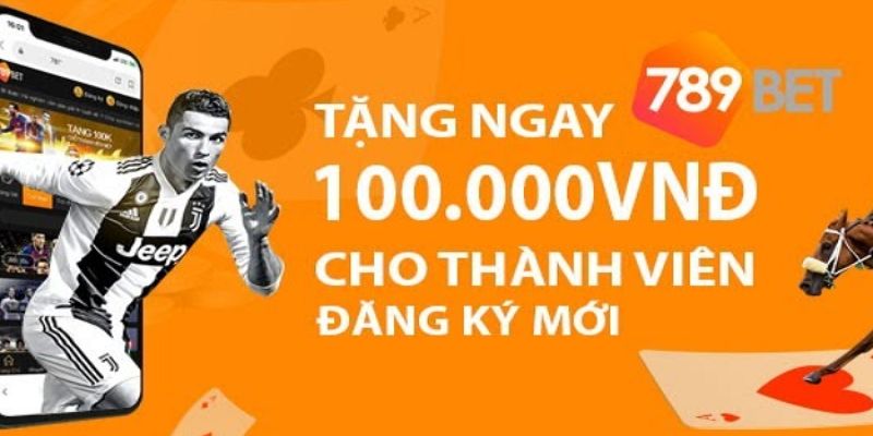 Khuyến mãi 789bet dành cho thành viên mới tham gia chơi cược