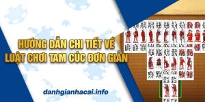 Tam cúc là gì? Hướng dẫn cách chơi chi tiết và đơn giản nhất