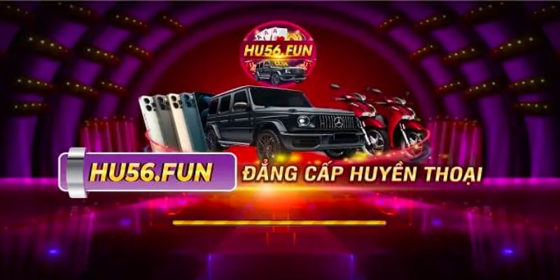 Tổng quan về sân chơi Hu56 Fun