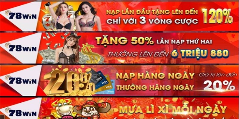 Ưu đãi khuyến mãi 78win chi tiết và cụ thể