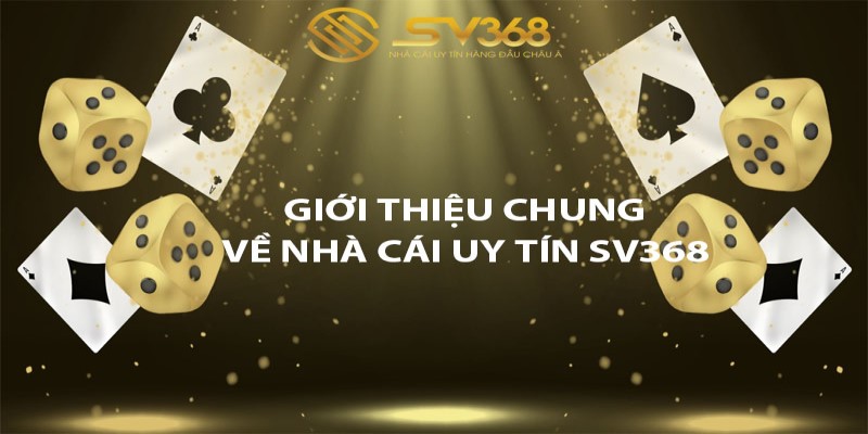 Giới thiệu nhà cái Sv368