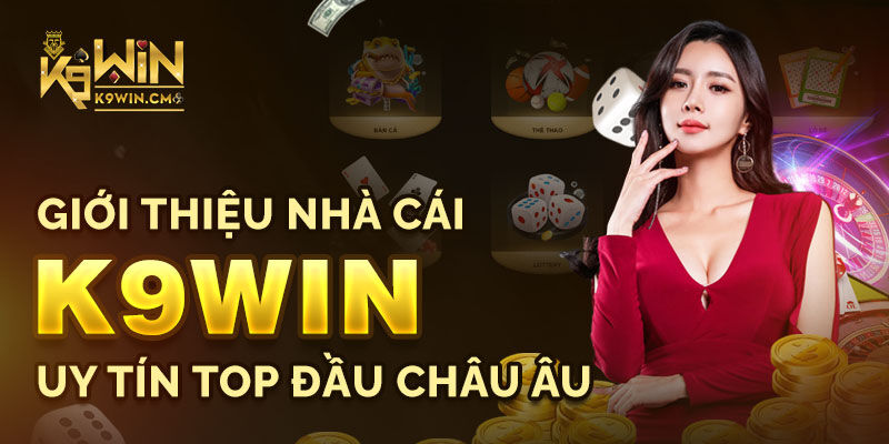 Bố cục và giao diện hợp ý, bắt mắt của nhà cái K9win