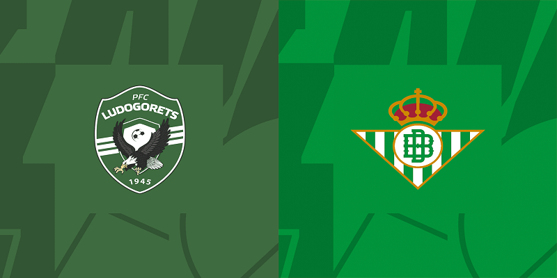 Đánh Giá Nhà Cái_Ludogorets Vs Betis, 23h45 27/10