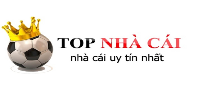 Top nhà cái uy tín hiện nay không thể bỏ qua